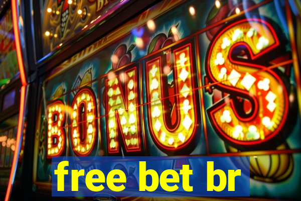 free bet br